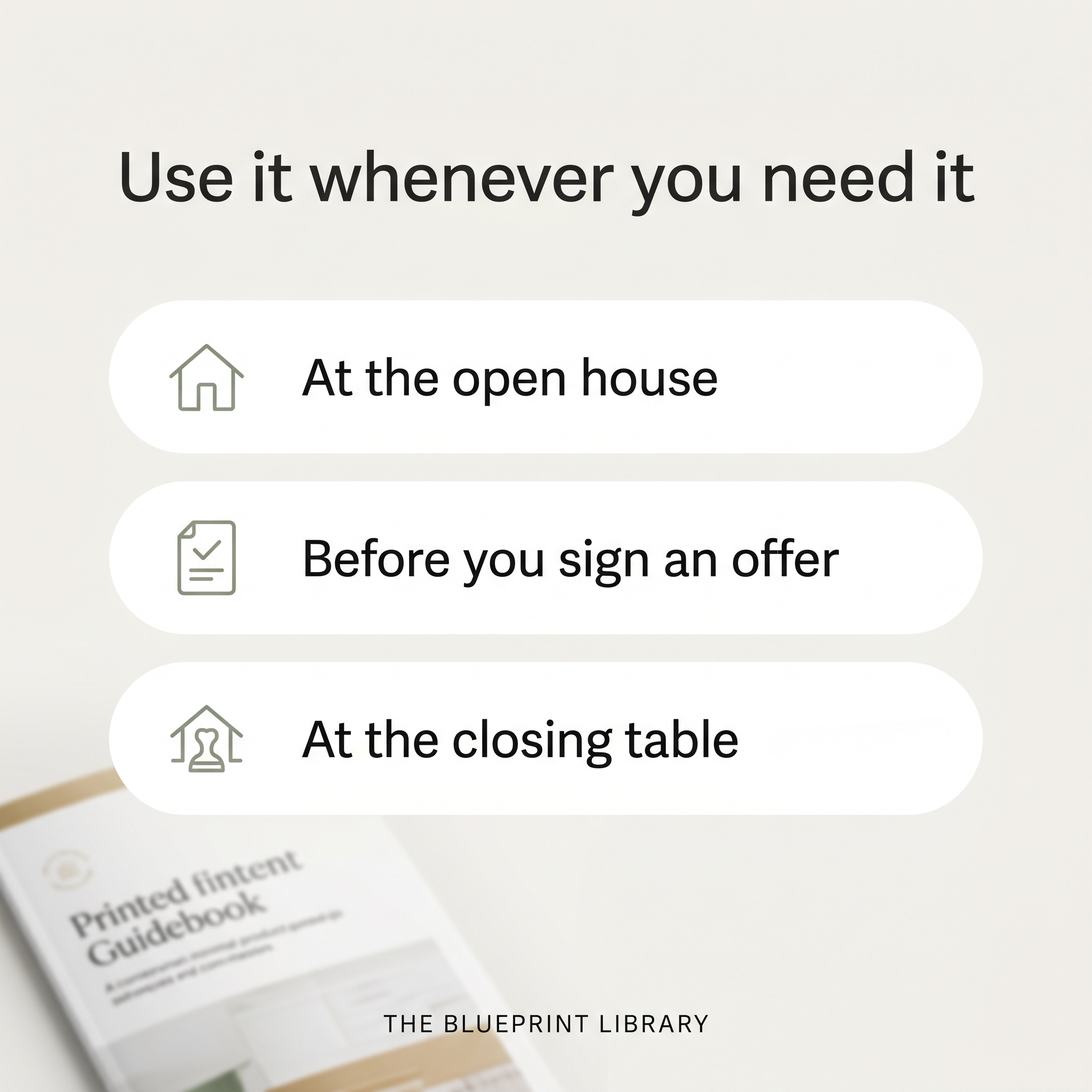When to use the guide — open house, offer, closing